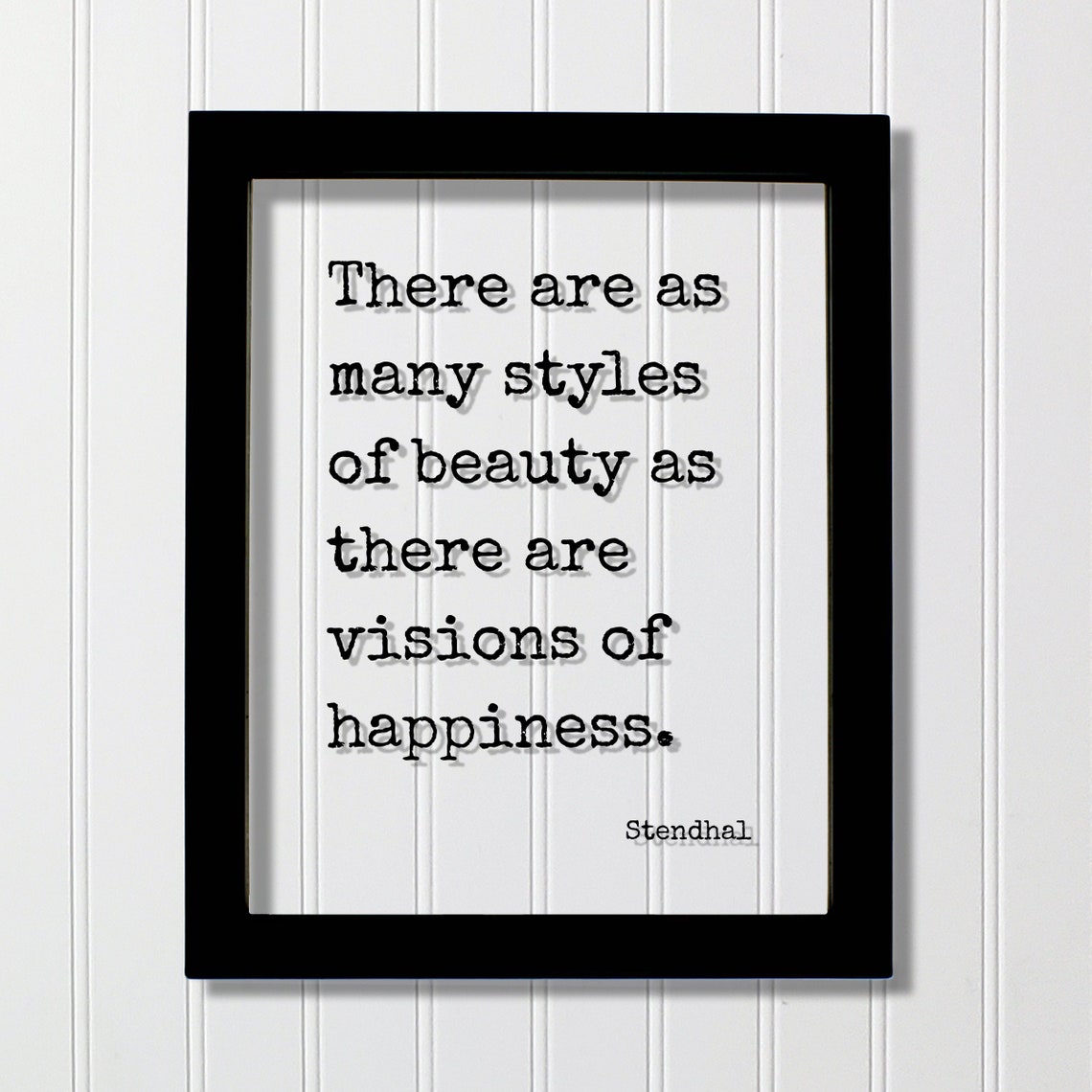 Stendhal There Are As Many Styles Of Beauty Inspirational Quote Poster