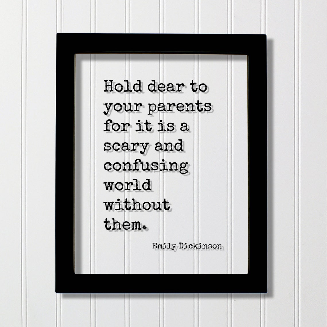 Emily Dickinson Hold Dear to Your Parents Quote Typewriter Art Poster