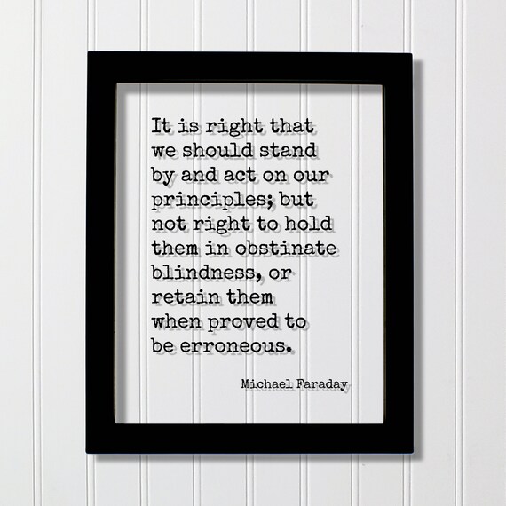 Michael Faraday Stand By Your Principles Wise Quote Typography Poster
