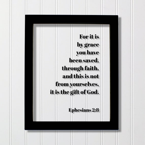 Ephesians 2:8 Scripture Art Print, Gift Of God
