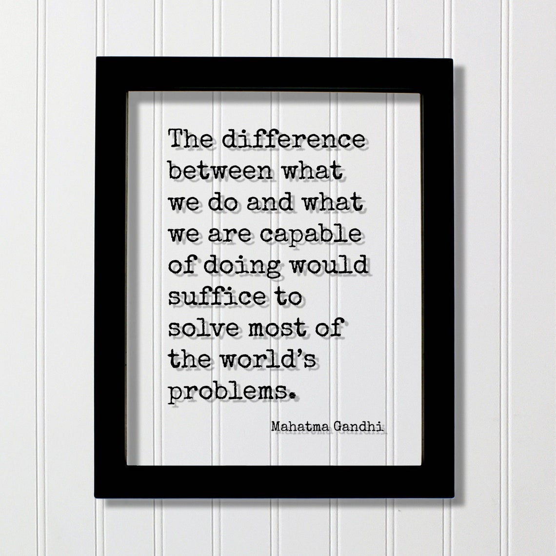 Mahatma Gandhi Difference Between What We Do Floating Quote Art Poster