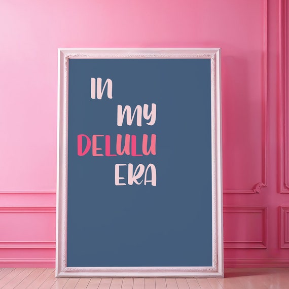 Delulu Era Preppy Wall Art Trendy Navy Blue Pink Dopamine Decor Print Dorm Aesthetic Cute Quote For Teens Room Y2k Delusional Bar Cart