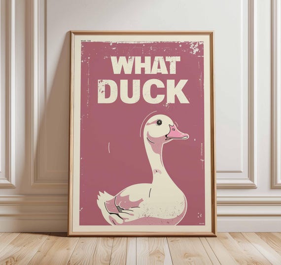 Funny Duck Poster What Wall Art Print Vintage Retro Animal Illustration Humorous Home Decor Gift