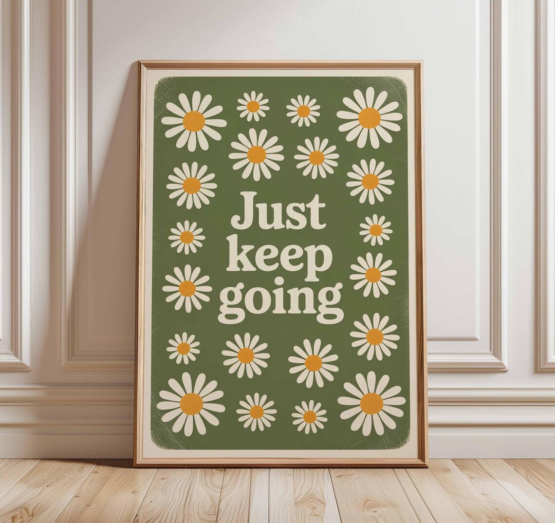 Just Keep Going Poster, Motivational Quote