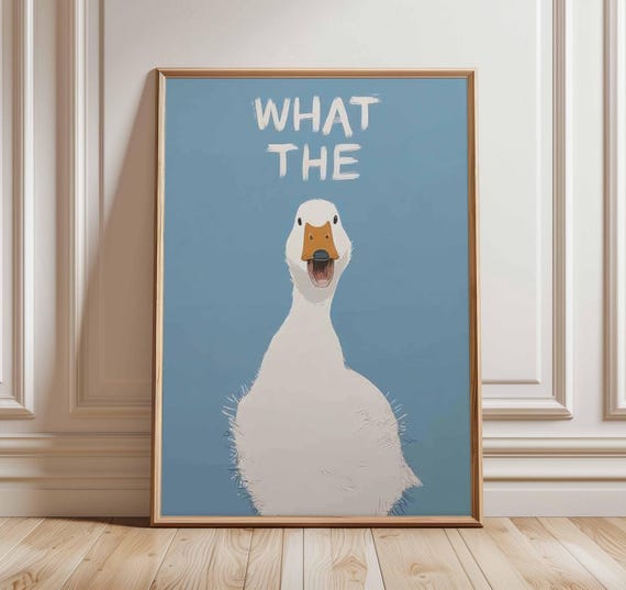 Funny Duck Poster What The Meme Wall Art Print Humorous Animal Illustration Quirky Farmhouse Decor Playful Modern Home Artwork
