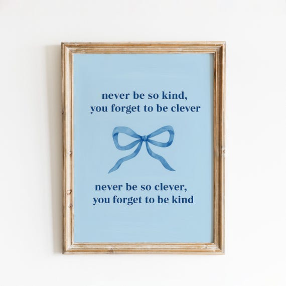 Never Be So Kind Poster Blue Ribbon Lyric Wall Art