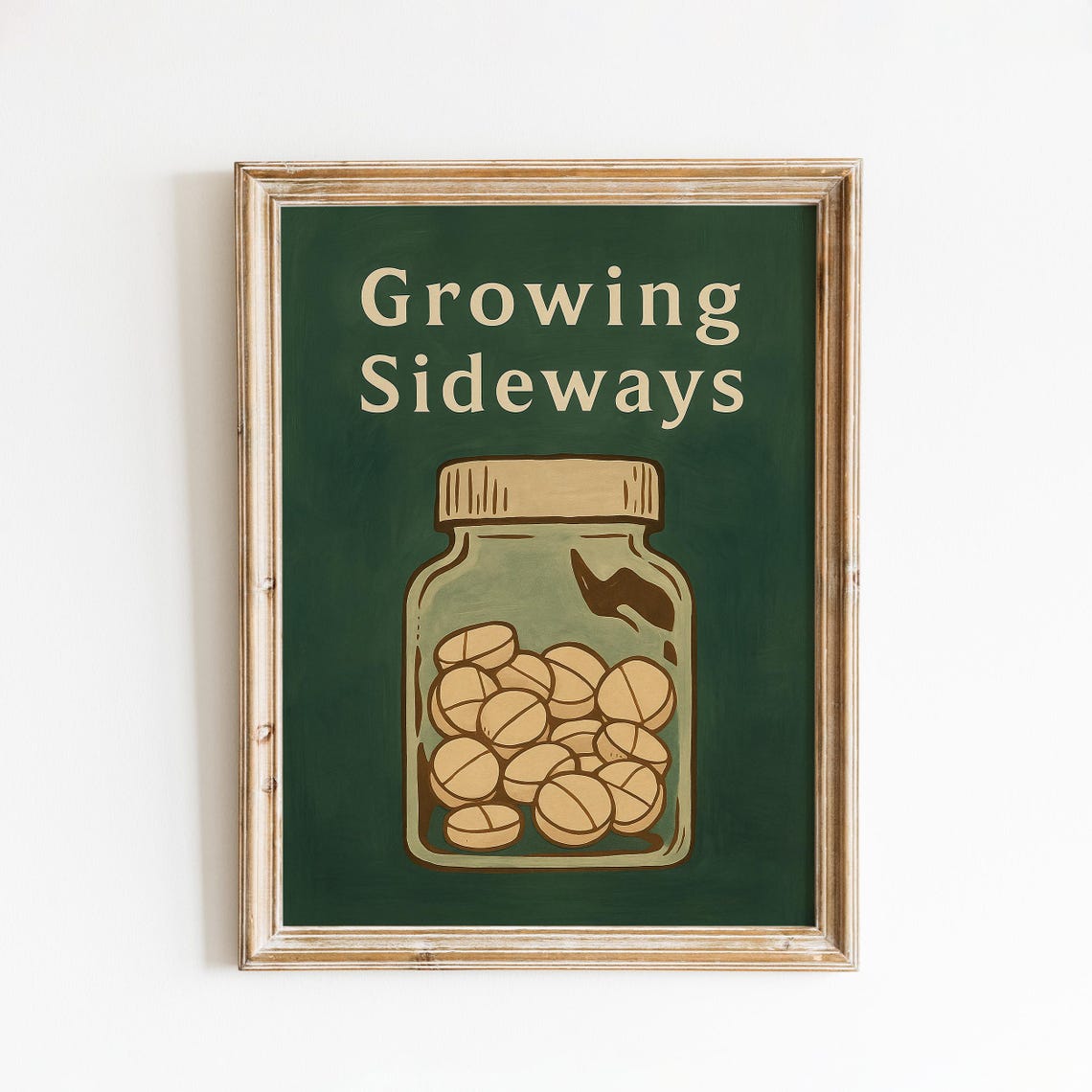 Growing Sideways Pill Jar Folk Humor Quirky Apothecary Poster
