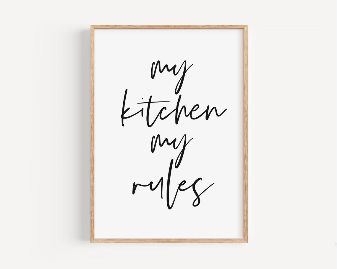My Kitchen My Rules Script Quote Fun Cooking Space Decor Poster