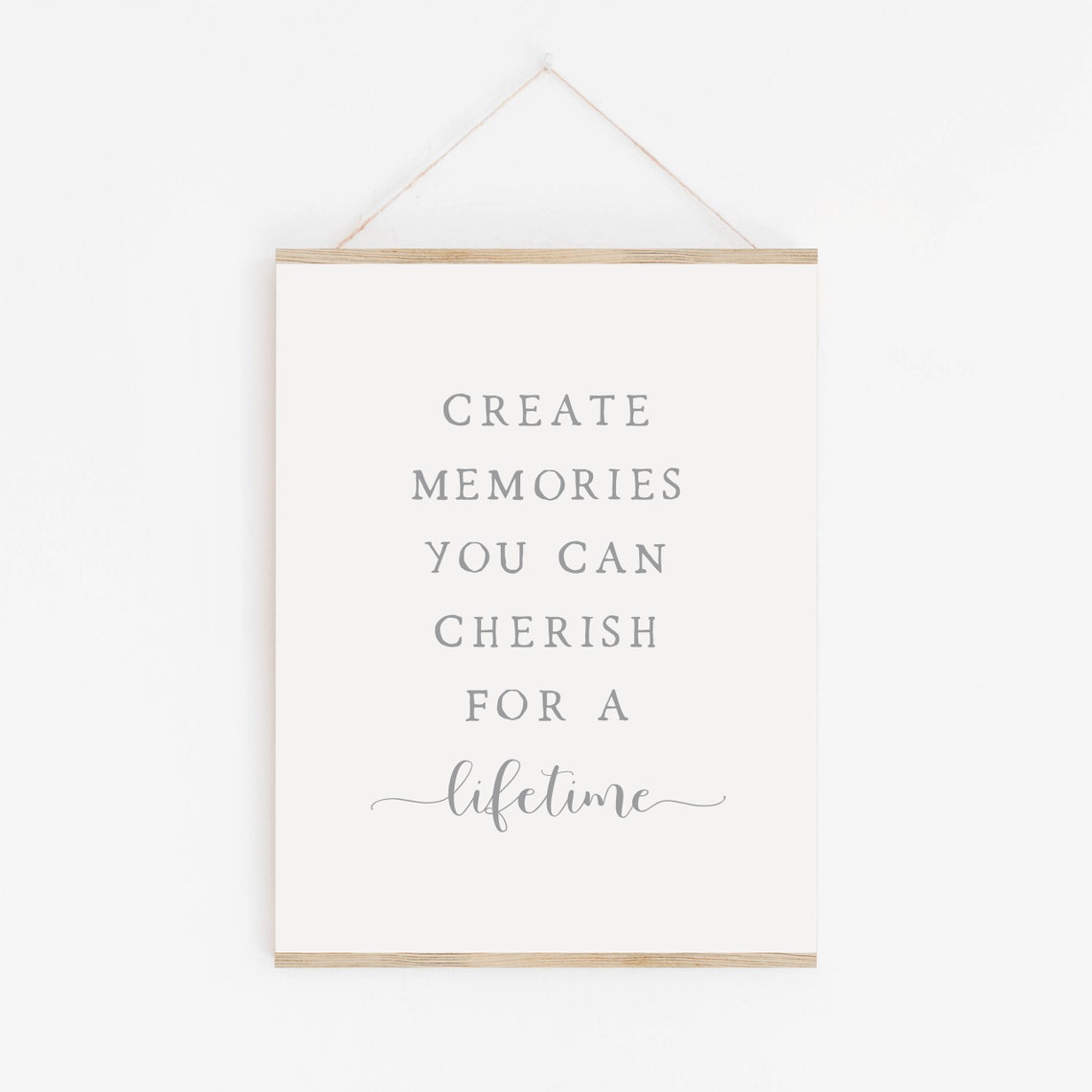 Create Memories Cherish Lifetime Minimalist Gray Quote Poster - Image 3