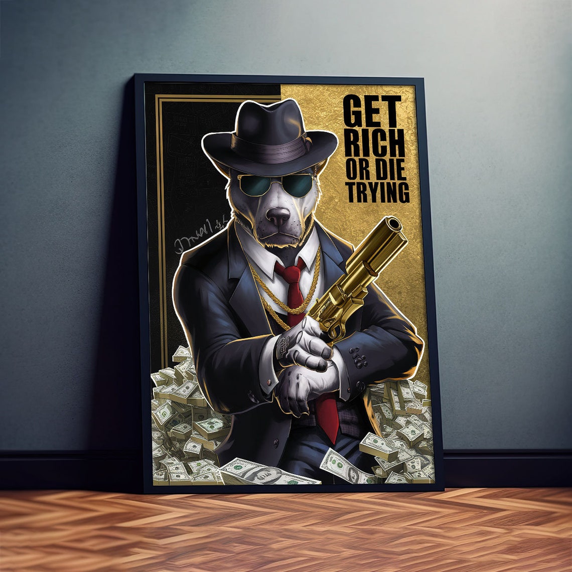 Get Rich Or Die Trying Gangster Dog Suit Gold Gun Money Poster