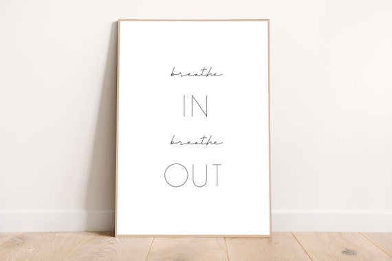 Breathe In Out Yoga Meditation Calm Relax Chill Art Print Wall Home Printtypography Living Room Bedroom