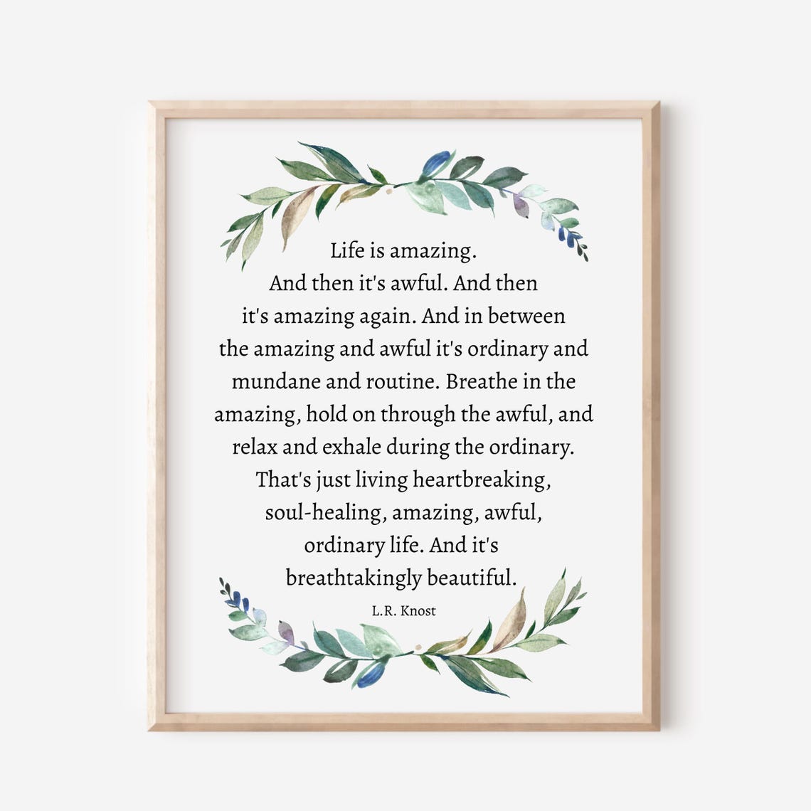 Life Is Amazing LR Knost Inspirational Quote Botanical Leaf Poster