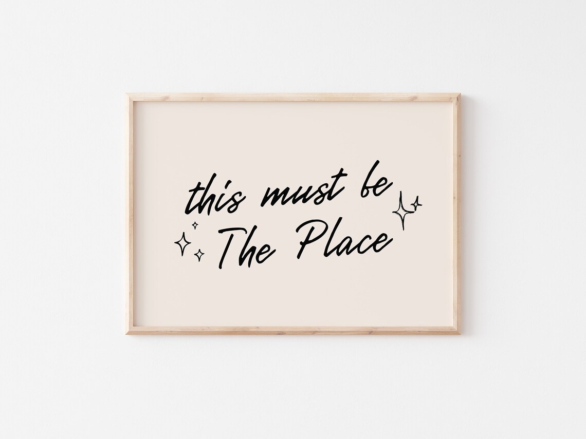 This Must Be The Place Aesthetic Poster Print - Image 4