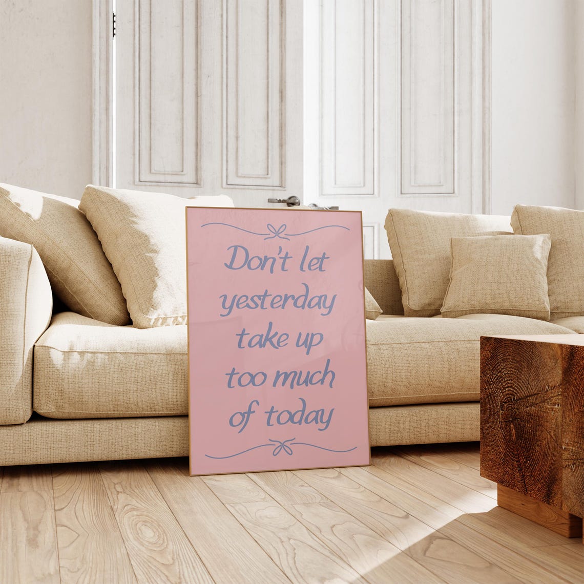 Don't Let Yesterday Take Up Too Much Of Today Pink Script Poster - Image 2