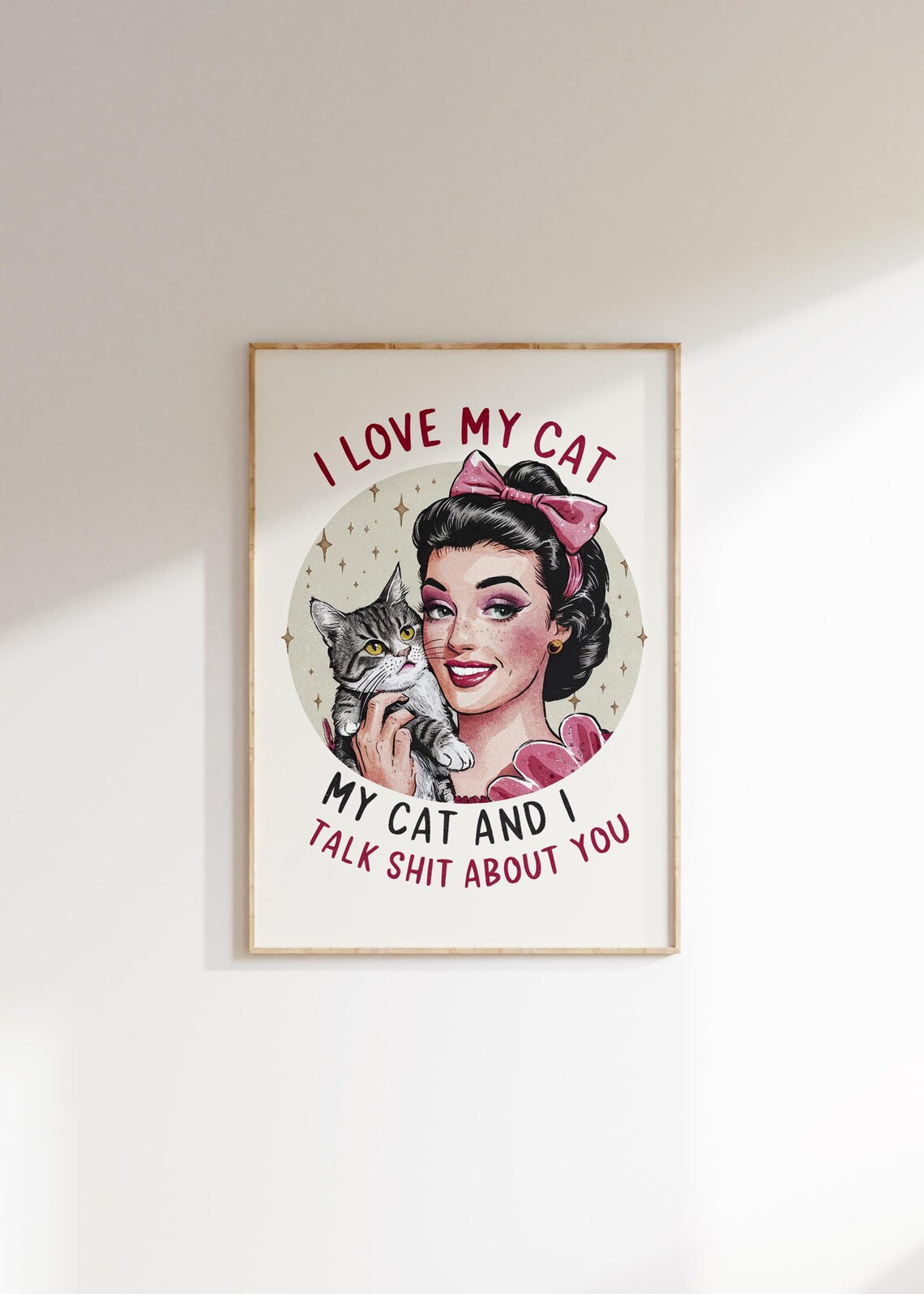 I Love My Cat Retro Housewife Tabby Cat Funny Sarcastic Quote Poster - Image 5