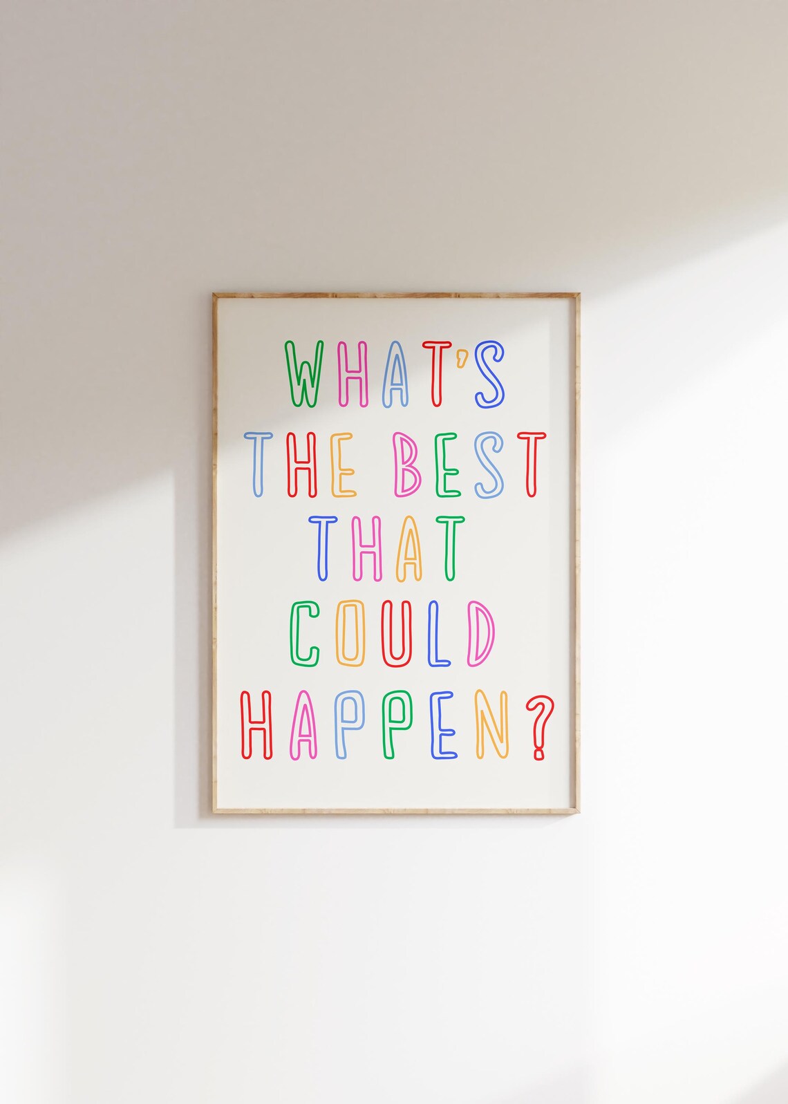 What Is The Best That Could Happen Rainbow Letter Quote Print - Image 2