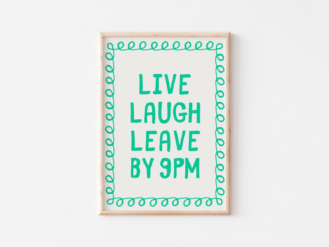 Live Laugh Leave by 9 PM Green Whimsy Typography Quote Poster - Image 2