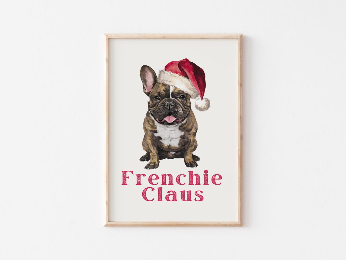 Frenchie Claus Art French Bulldog In Santa Hat Painting Christmas Pet Print Christmas Dog Print Funny Christmas Decor - Image 4