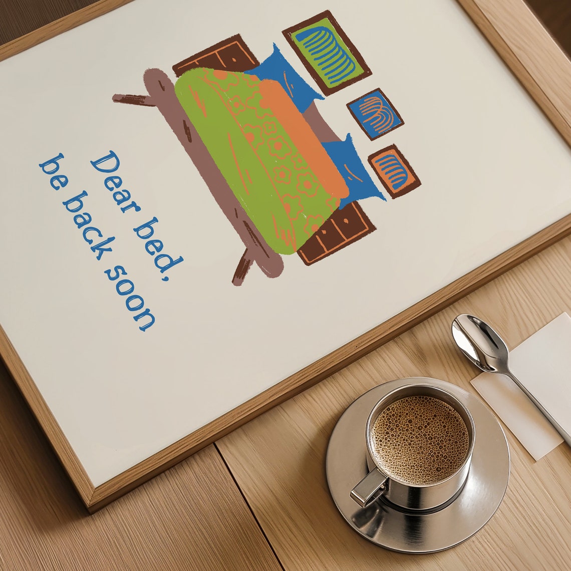 Dear Bed Be Back Soon Colorful Hand Drawn Bedroom Quote Poster - Image 4