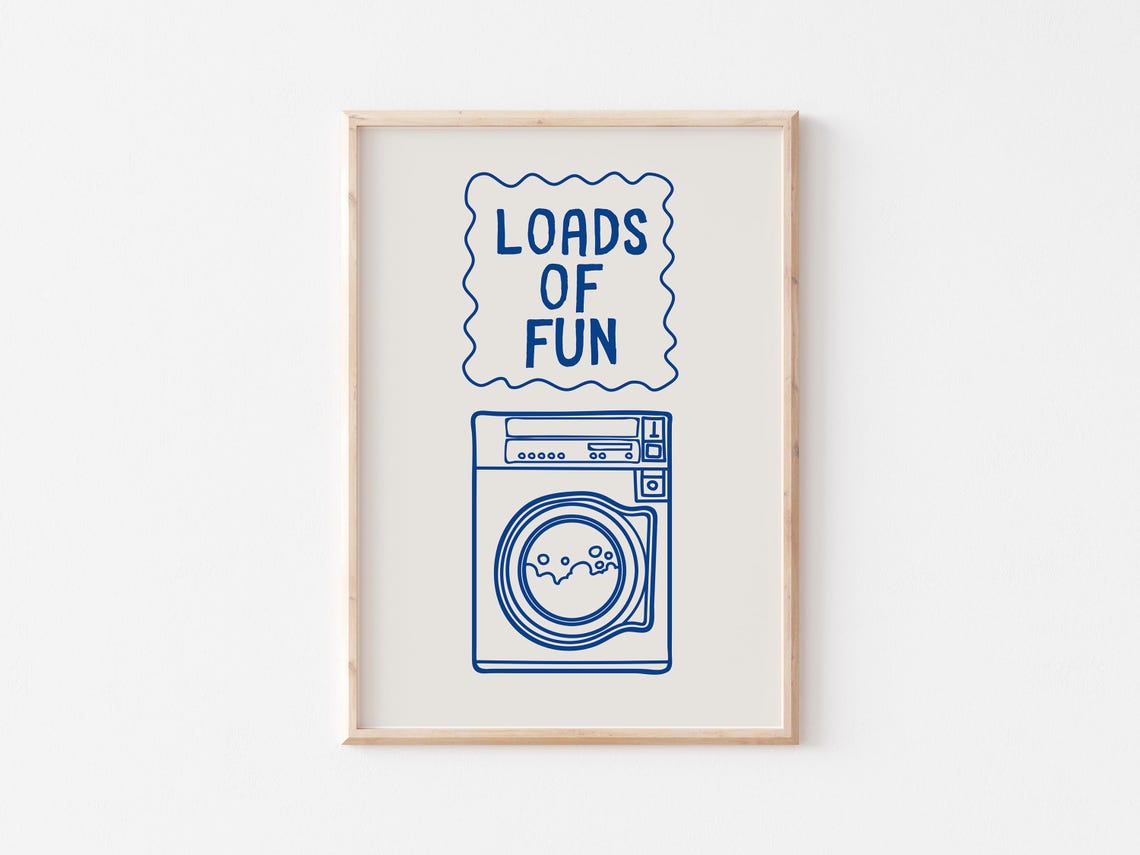 Loads Of Fun Blue Washing Machine Laundry Room Pun Sign Poster - Image 4