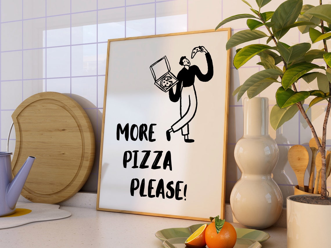 More Pizza Please Funny Kitchen Illustration Wall Decor Poster - Image 2