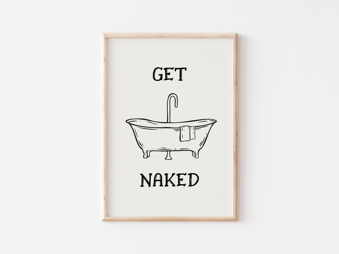 Get Naked Clawfoot Bathtub Line Drawing Funny Bathroom Poster - Image 2