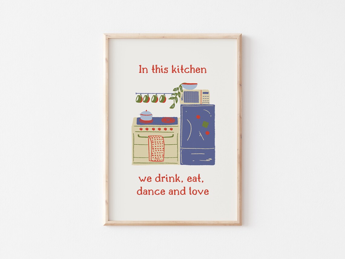 In This Kitchen We Drink Eat Dance and Love Colorful Kitchen Poster - Image 2
