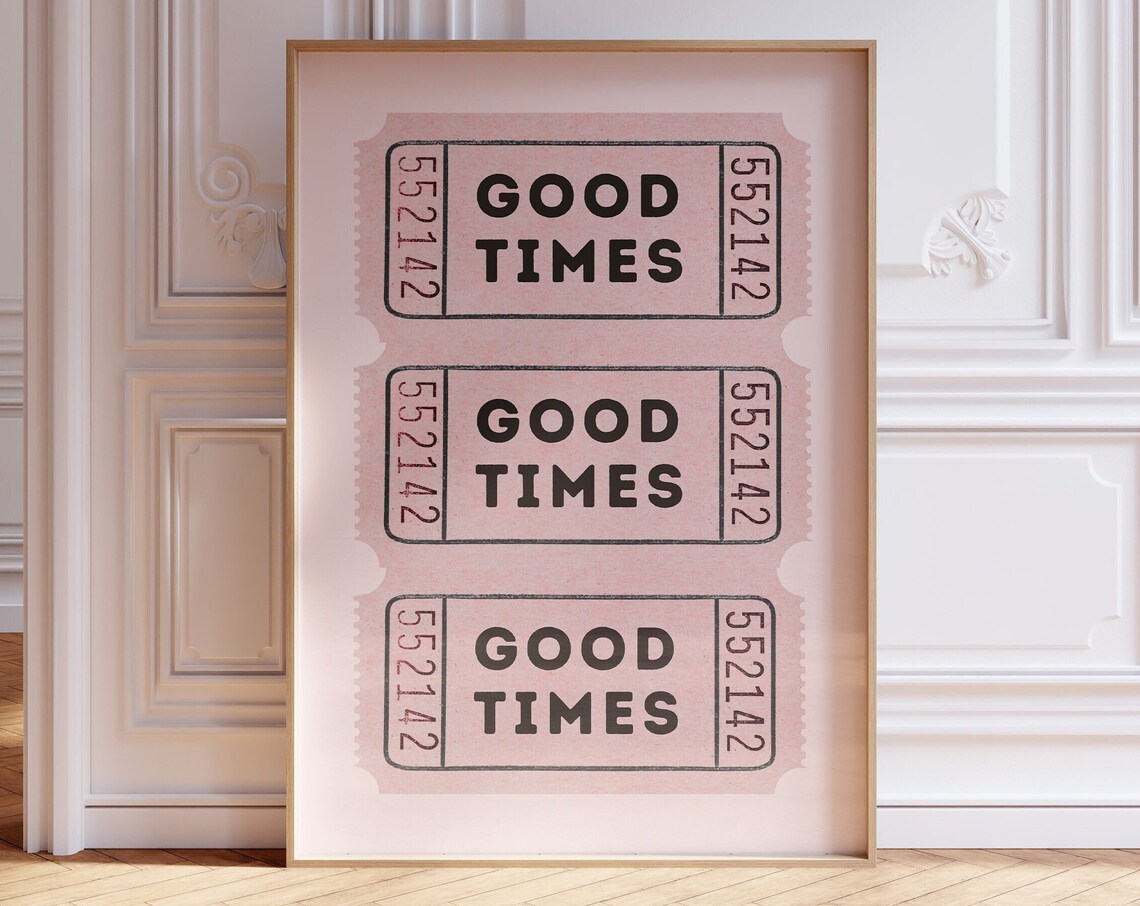 Good Times Pink Raffle Ticket Typography Preppy Bar Cart Poster