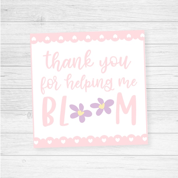 Teacher Appreciation Thank You For Helping Me Bloom