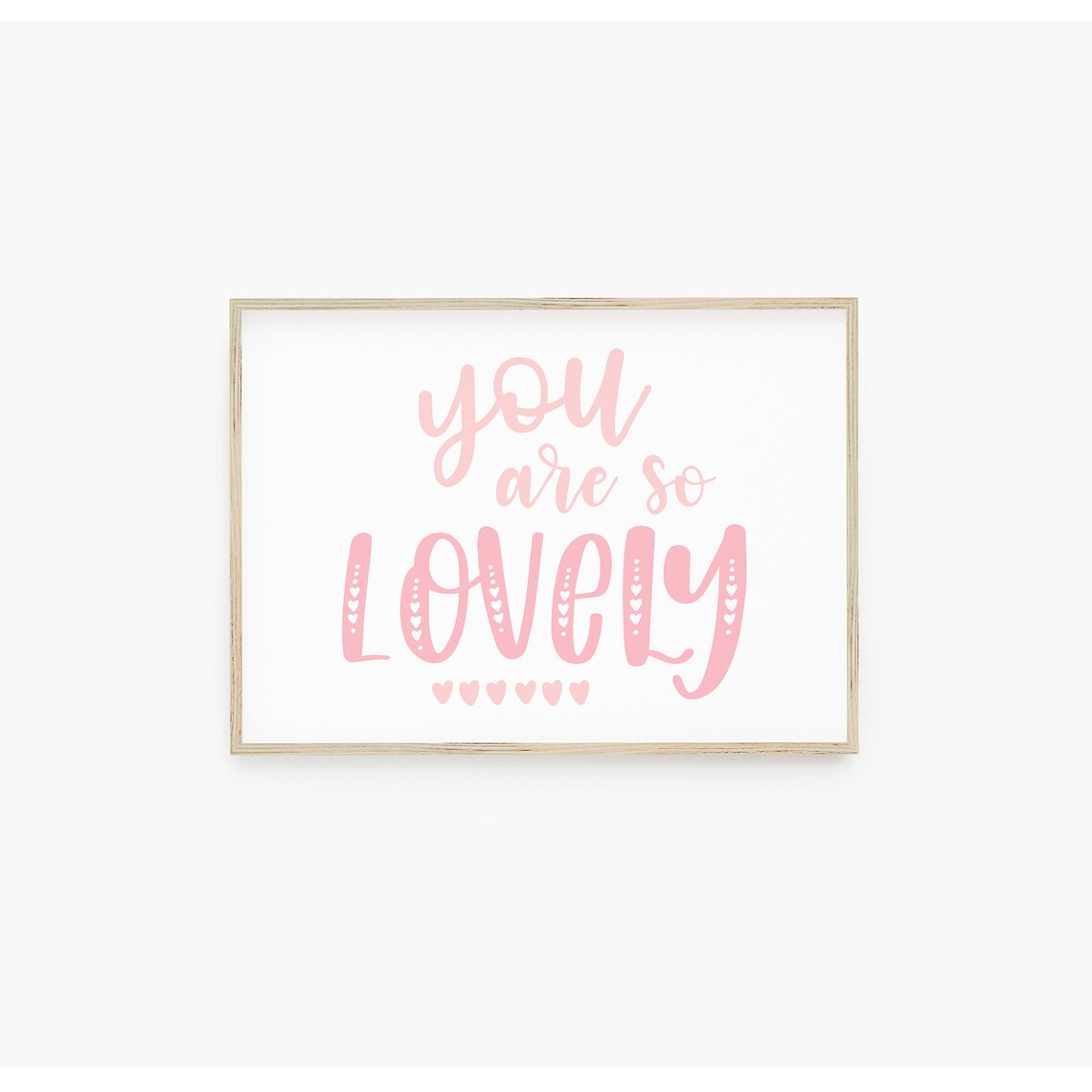 You Are So Lovely Pink Valentines Day Art Print - Image 2