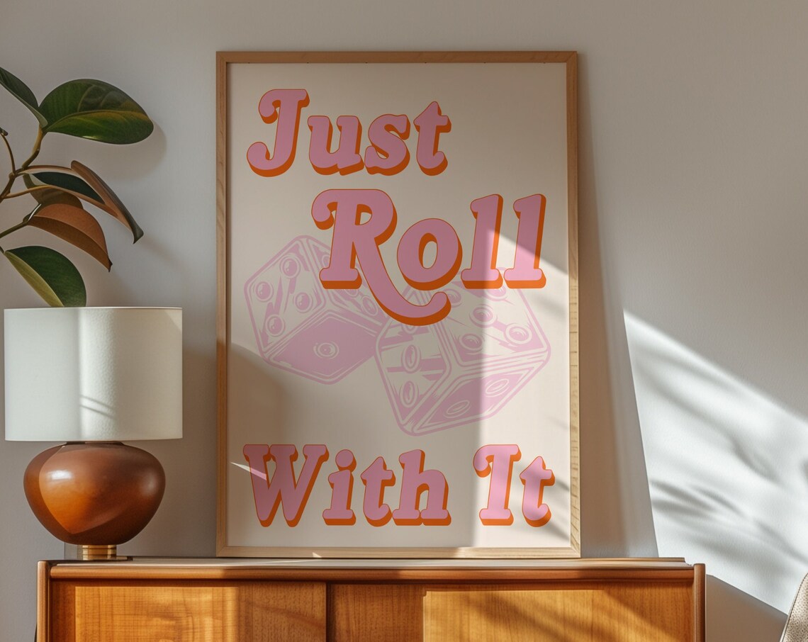 Just Roll With It Pink Retro Dice Typography Quote Art Poster - Image 2