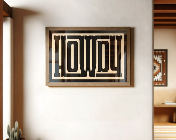 Howdy Poster Gift For Home Bold Western Typography Wall Art Housewarming Gift Welcome Sign Simple Howdy Picture Modern Farmhouse Decor