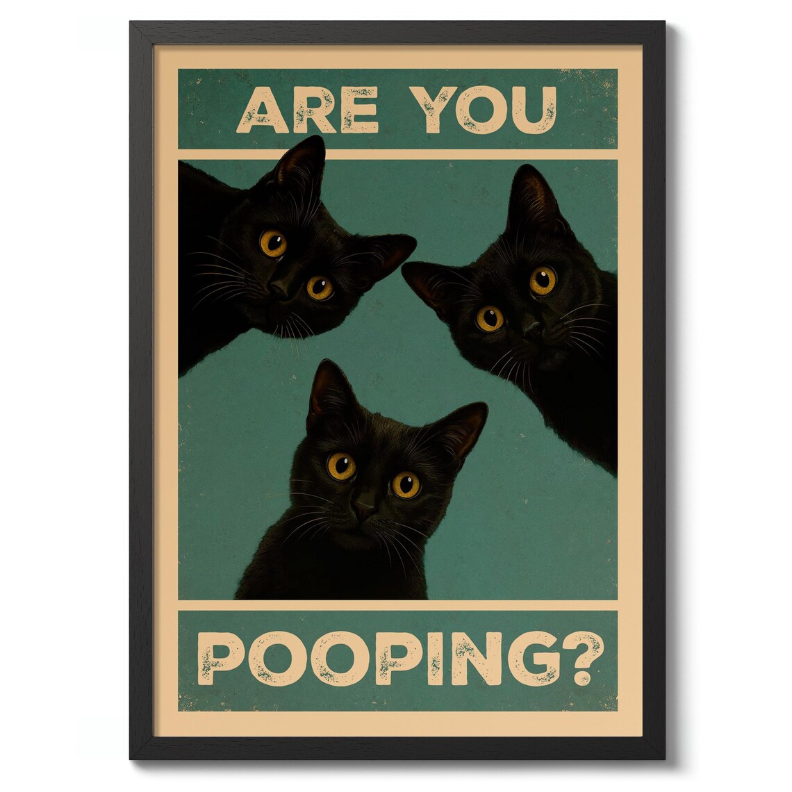 Are You Pooping Cats Bathroom Jokes Poster Print