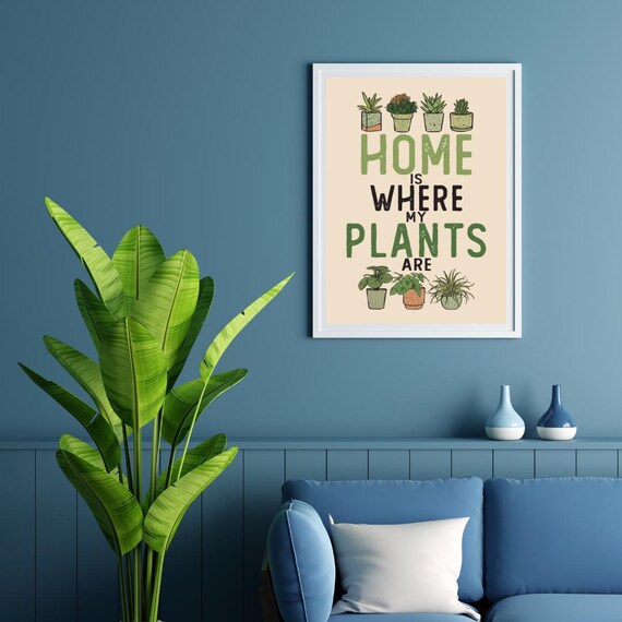 Plant Wallart Quote Home Is Where My Plants Are Botanical Instant Greenery Poster For Living Room