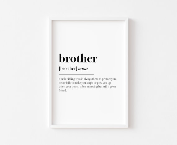 Brother Definition Dictionary Meaning Noun Sibling Family Gift Print