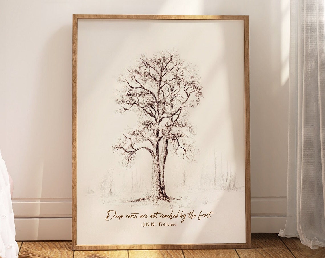 Deep Roots Are Not Reached By The Frost Tolkien Quote Oak Tree Poster - Image 3