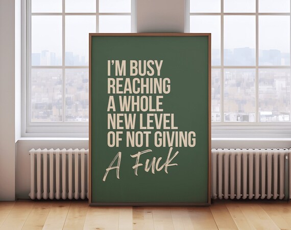 Funny Wall Art Print Busy Reaching A Whole New Level Large Typography Wall Art Decor Cool Quirky Hallway Home Decor Poster Printed