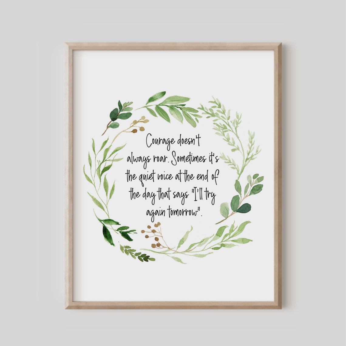 Courage Doesnt Always Roar Quiet Voice Watercolor Wreath Print