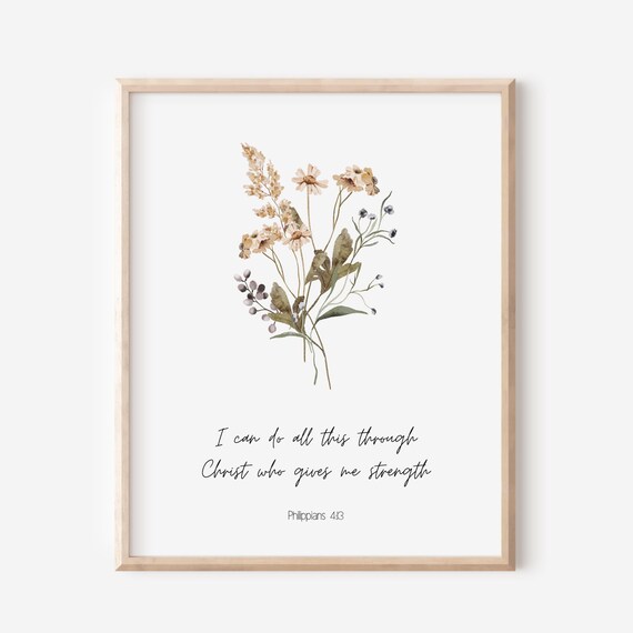 Philippians 413 I Can Do All Things Through Christ Who Strengthens Me Bible Verse Wall Art Christian Gift For Women Scripture Print