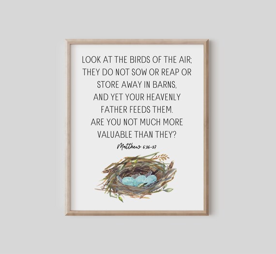 Matthew 626 Look At The Birds Of Air Bible Verse Wall Art Christian Gift Scripture Print Watercolor Nest Are You More Valuable