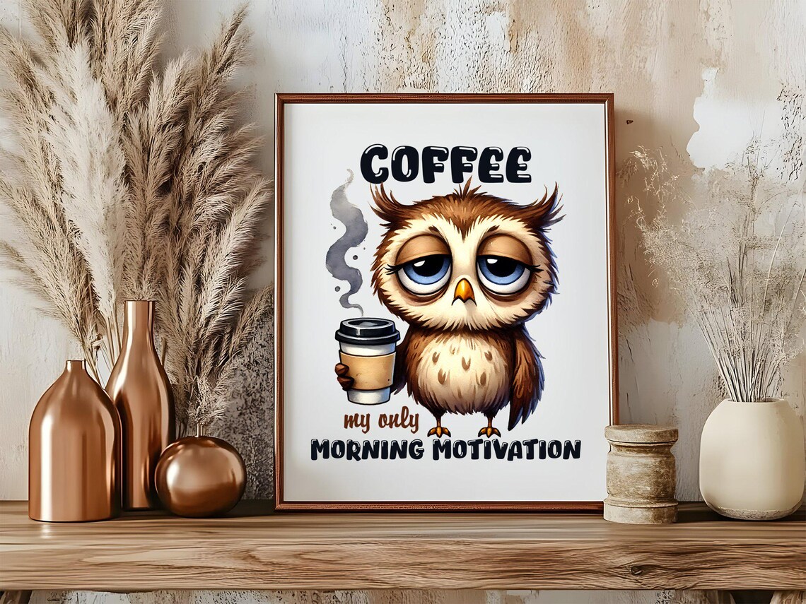 Funny Sleepy Owl Poster With Coffee and Morning Motivation Quote - Image 5