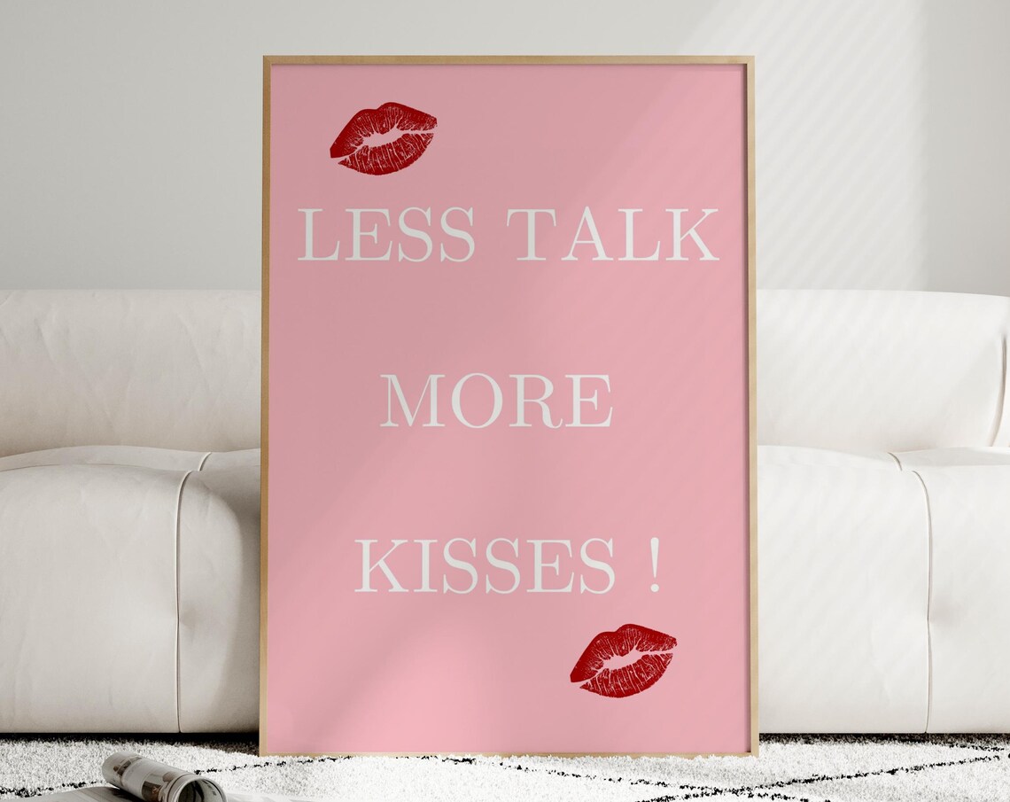 Less Talk More Kisses Pink Lipstick Quote Fun Flirty Art Poster