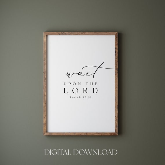 Isaiah 4031 Wait Upon The Lord Prints Minimalist Bible Verse Wall Art Print Modern Christians Home Wall Art Gifts For Christians Home