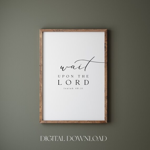 Wait Upon the Lord Isaiah 40:31 Modern Minimalist Typography Print