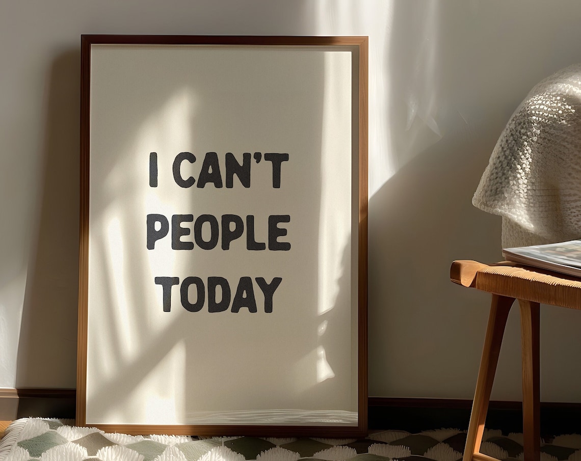 I Cant People Today Poster Funny Introvert Quote Black Cream Decor