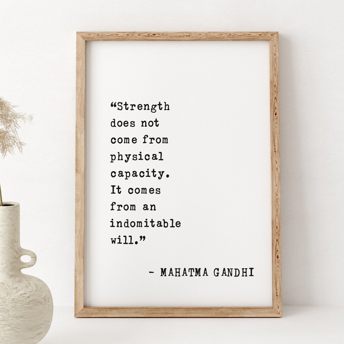 Mahatma Gandhi Strength Comes from Indomitable Will Quote Poster