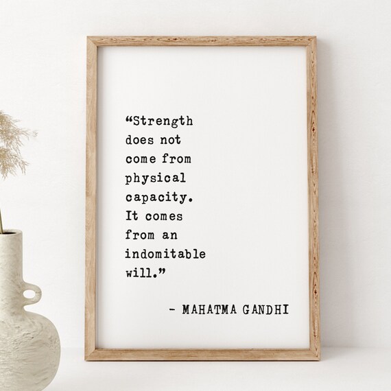 Mahatma Gandhi Strength Comes from Indomitable Will Quote Poster
