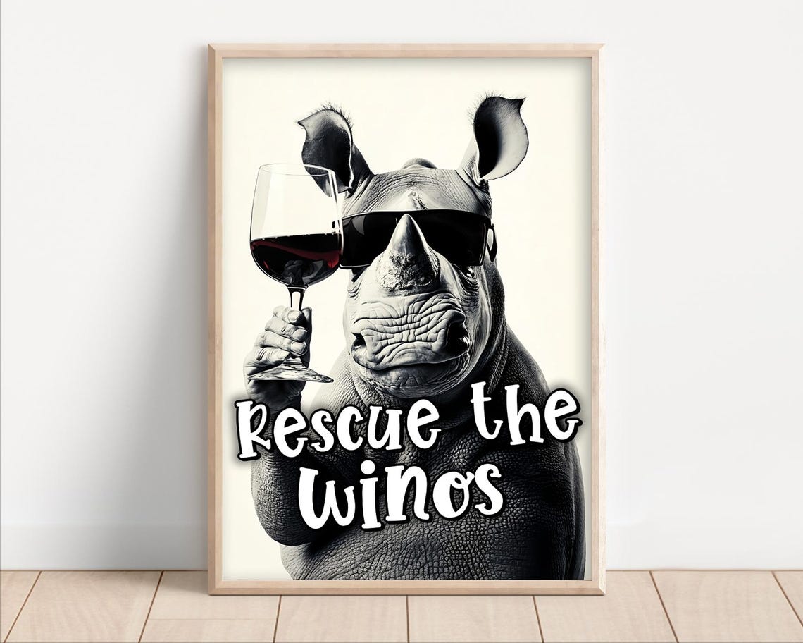 Rhino With Sunglasses Rescue The Winos Funny Wine Quote Wall Art