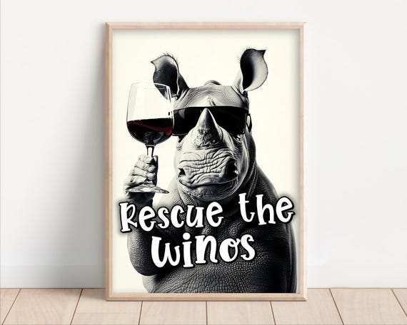 Rescue The Winos Funny Wine Sayings Rhino Drinking Red Wine Funny Kitchen Wall Art Funny Animal Photo Print Decor Ai Art