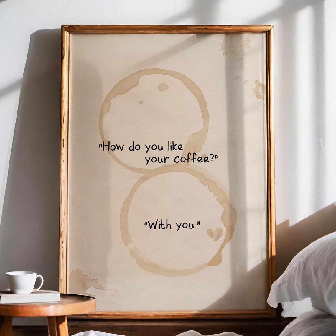How Do You Like Your Coffee With You Coffee Ring Quote Poster